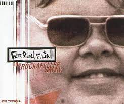 Fatboy Slim — Rockafeller Skank cover artwork