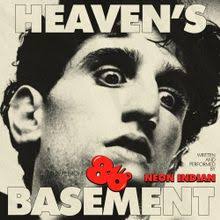Neon Indian Heaven&#039;s Basement cover artwork