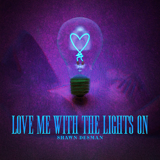 Shawn Desman — Love Me With The Lights On cover artwork