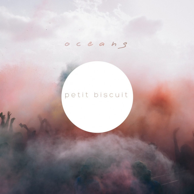 Petit Biscuit — Oceans cover artwork