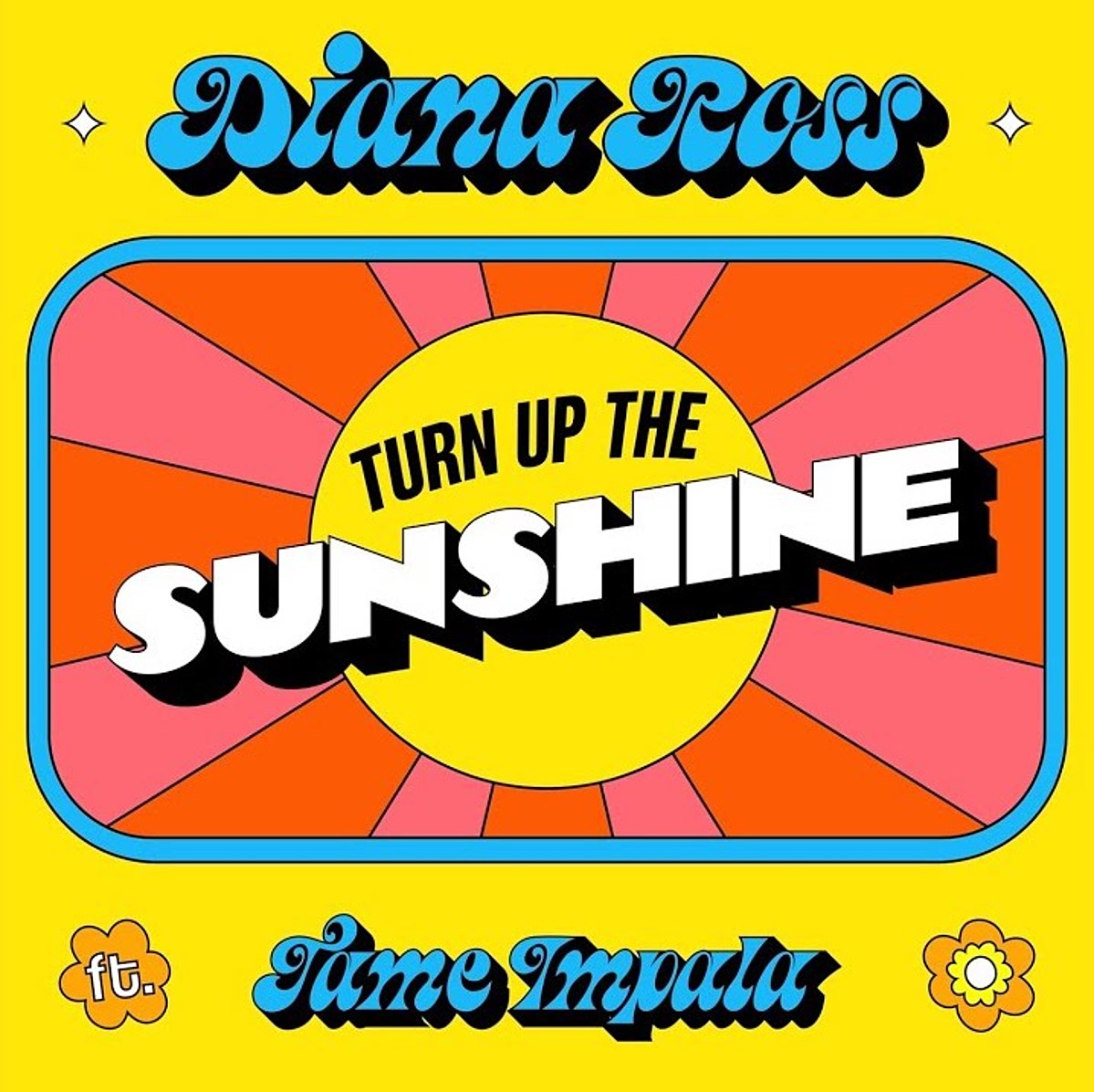 Diana Ross & Tame Impala — Turn Up The Sunshine cover artwork