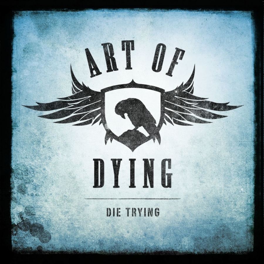 Art Of Dying — Die Trying cover artwork