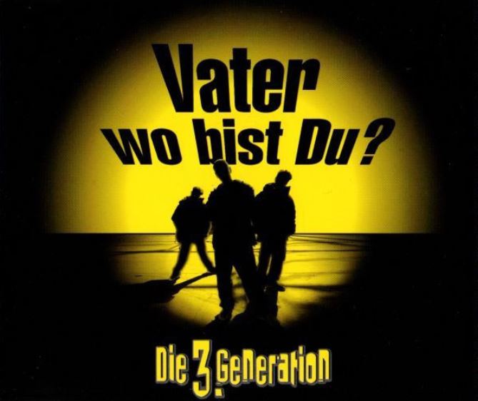 Die 3. Generation — Vater wo bist du? cover artwork