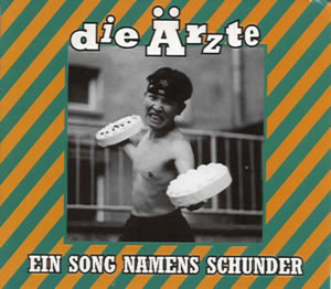 Die Ärzte Ein Song namens Schunder cover artwork