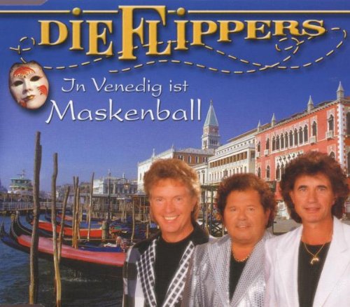 Die Flippers — In Venedig ist Maskenball cover artwork