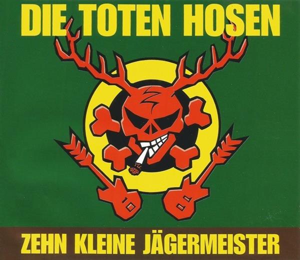 Die Toten Hosen — Zehn kleine Jägermeister cover artwork
