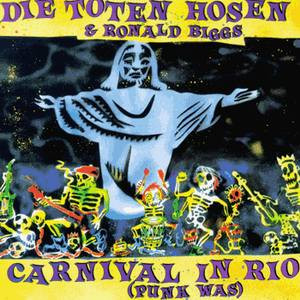 Die Toten Hosen & Ronald Biggs Carnival In Rio (Punk Was) cover artwork