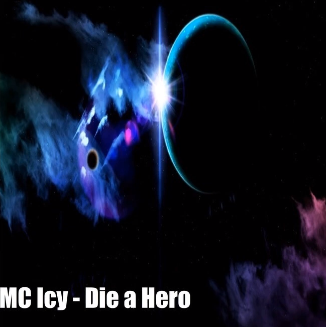 MC Icy — Die A Hero cover artwork