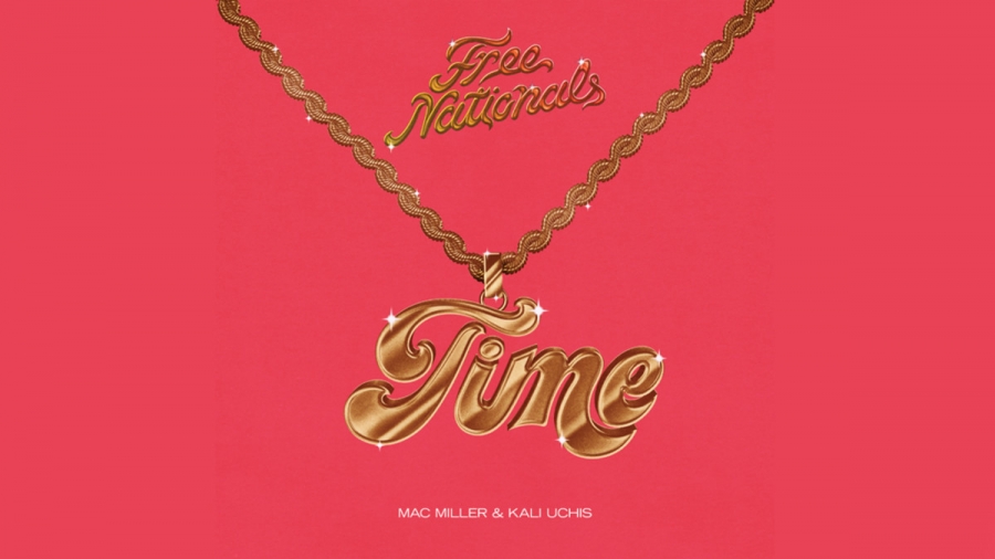 Free Nationals ft. featuring Kali Uchis & Mac Miller Time cover artwork