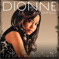 Dionne Bromfield featuring Lil Twist — Foolin&#039; cover artwork
