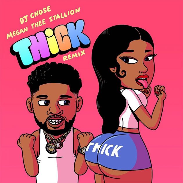 DJ Chose ft. featuring Megan Thee Stallion Thick (Remix) cover artwork