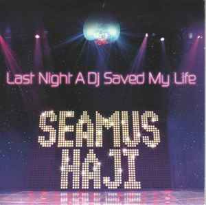 Seamus Haji ft. featuring KayJay Last Night A DJ Saved My Life cover artwork