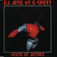 DJ Jose & G-Spott — House Of Justice cover artwork