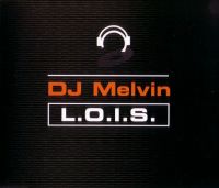Dj Melvin L.O.I.S. cover artwork