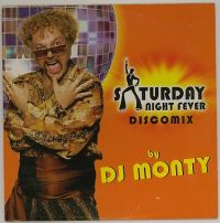 DJ Monty — Saturday Night Fever (Discomix) cover artwork