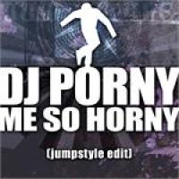 DJ Porny Me So Horny cover artwork