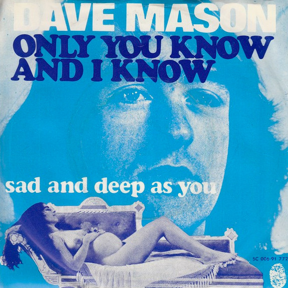 Dave Mason — Only You Know and I Know cover artwork