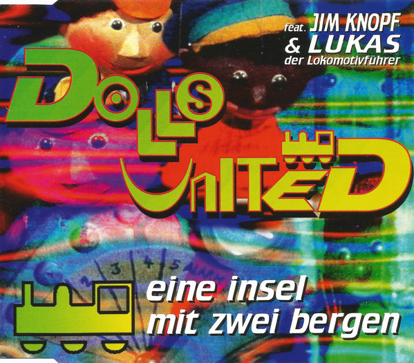 Dolls United featuring Jim Knopf &amp; Lukas der Lokomotivführer — Eine Insel mit zwei Bergen cover artwork