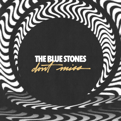 The Blue Stones Don&#039;t Miss cover artwork
