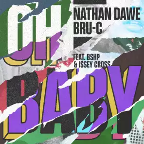 Nathan Dawe & Bru-C ft. featuring bshp & Issey Cross Oh Baby cover artwork