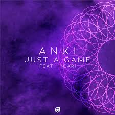 Anki ft. featuring Hicari Just A Game cover artwork