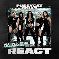The Pussycat Dolls — React (Cash Cash Remix) cover artwork