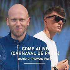Dario G & Thomas Irwin Come Alive (Carnaval De Paris) cover artwork
