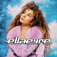 Ella Eyre ft. featuring Yxng Bane Dreams cover artwork