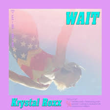 Krystal Roxx — WAIT cover artwork