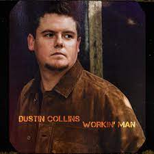Dustin Collins — Workin&#039; Man cover artwork