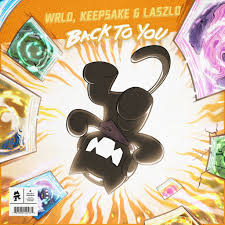 WRLD featuring Keepsake &amp; Laszlo — Back To You cover artwork