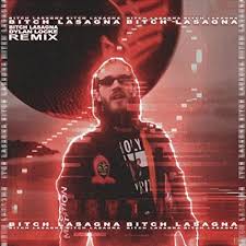 PewDiePie — Bitch Lasagna (Dylan Locke Remix) cover artwork