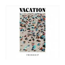 FRENSHIP Vacation cover artwork