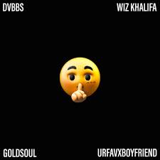DVBBS ft. featuring Wiz Khalifa, urfavxboyfriend, & Goldsoul SH SH SH (Hit That) cover artwork