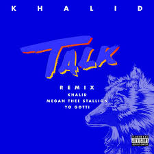 Khalid ft. featuring Megan Thee Stallion & Yo Gotti Talk REMIX cover artwork