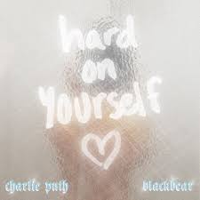 Charlie Puth & blackbear — Hard On Yourself cover artwork