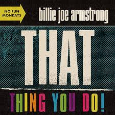 Billie Joe Armstrong That Thing You Do! cover artwork