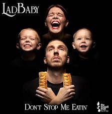 LadBaby Don&#039;t Stop Me Eatin&#039; cover artwork