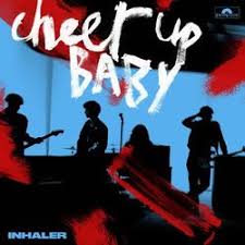 Inhaler — Cheer Up Baby cover artwork