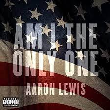 Aaron Lewis — Am I The Only One cover artwork