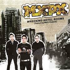 MxPx — Wrecking Hotel Rooms cover artwork