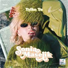 Sonia Maselik — Tylko Tu cover artwork