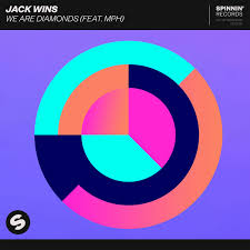Jack Wins ft. featuring MPH We Are Diamonds cover artwork