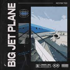 Restricted — Big Jet Plane cover artwork