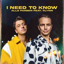 Alle Farben ft. featuring Flynn I Need To Know cover artwork