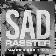 Rasster & Erin Bloomer SAD (Imanbek xxx Remix) cover artwork