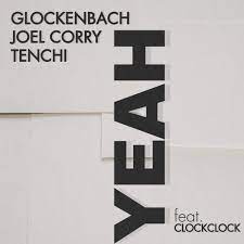 Glockenbach featuring Joel Corry, tenchi, & ClockClock — YEAH cover artwork
