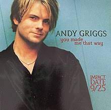 Andy Griggs You Made Me That Way cover artwork