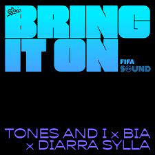 Tones and I, BIA, & Diarra Sylla — BRING IT ON cover artwork