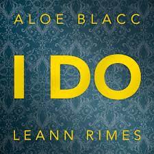 LeAnn Rimes ft. featuring Aloe Blacc I Do cover artwork